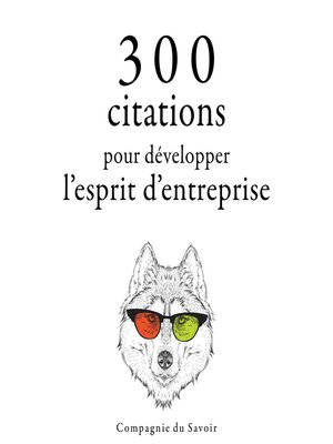cover image of 300 citations pour développer l'esprit d'entreprise